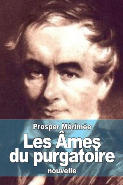 Cover for Prosper Merimee · Les Ames Du Purgatoire (Paperback Book) (2015)
