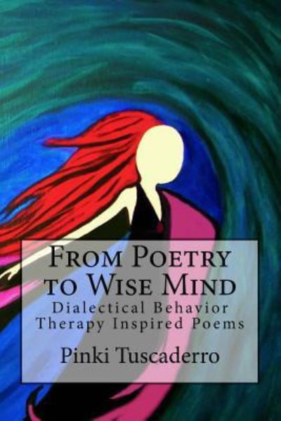 Cover for Pinki Tuscaderro · From Poetry to Wise Mind (Paperback Book) (2016)