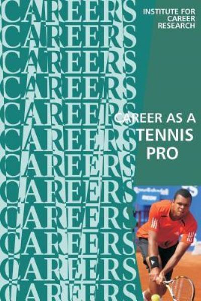 Cover for Institute For Career Research · Career as a Tennis Pro : Player, Teacher, Coach (Paperback Book) (2016)