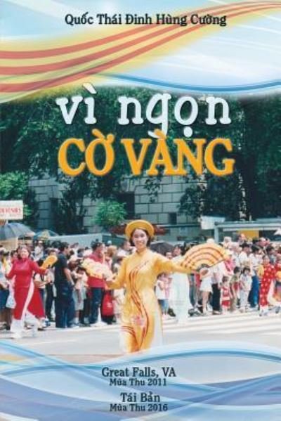 Cover for Quoc Thai Hung Cuong Dinh · Vi Ngon Co Vang (Pocketbok) (2016)