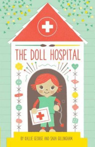 Cover for Kallie George · Doll Hospital (Book) (2018)