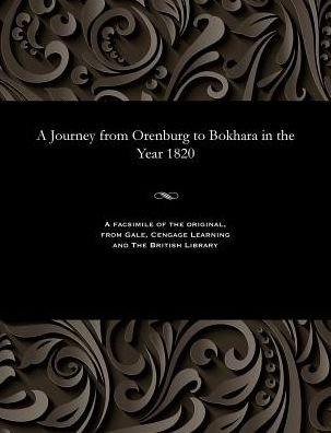 Cover for Editor Baron Georg von Meyendorf · A Journey from Orenburg to Bokhara in the Year 1820 (Paperback Book) (1901)