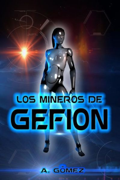 Cover for Andres Gomez Ordonez · Los Mineros de Gefion (Paperback Book) (2016)