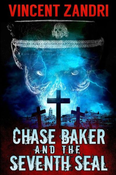 Cover for Vincent Zandri · Chase Baker and the Seventh Seal (A Chase Baker Thriller Book 9) (Pocketbok) (2016)