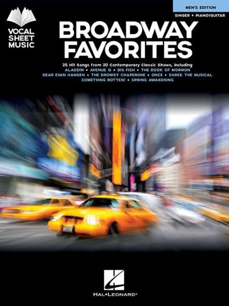 Cover for Hal Leonard Publishing Corporation · Broadway Favorites - Men's Edition: 25 Hit Songs from 20 Contemporary Classic Shows (Bok) (2018)