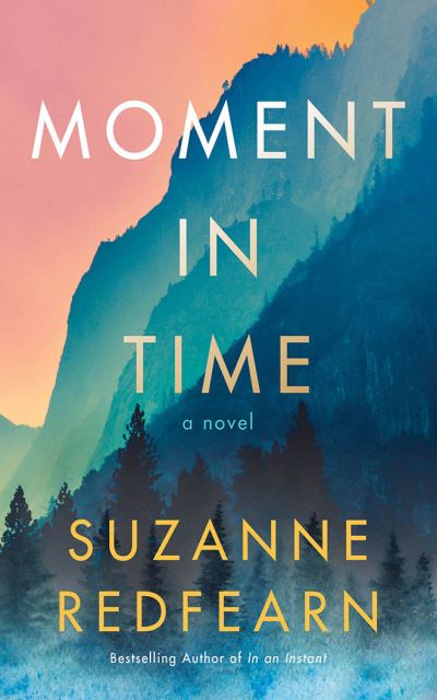 Cover for Suzanne Redfearn · Moment in Time: A Novel (Paperback Book) (2022)