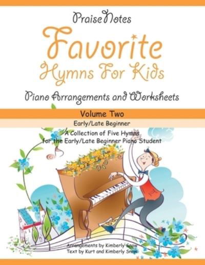 Cover for Kurt Alan Snow · Favorite Hymns for Kids (Volume 2) (Paperback Book) (2017)
