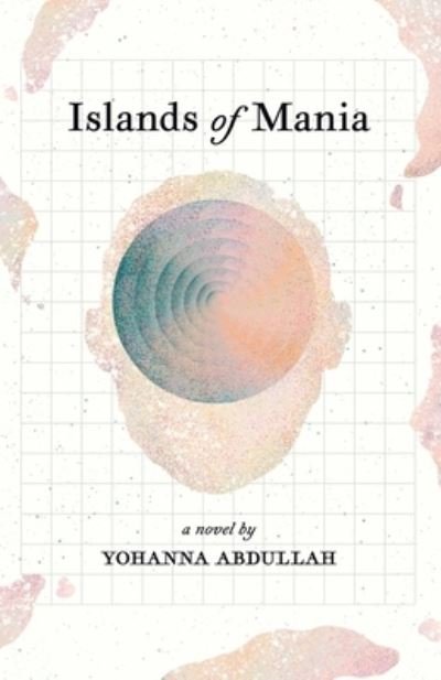Cover for Yohanna Abdullah · Islands of Mania (Pocketbok) (2021)