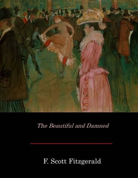 Cover for F. Scott Fitzgerald · The Beautiful and Damned (Paperback Book) (2017)