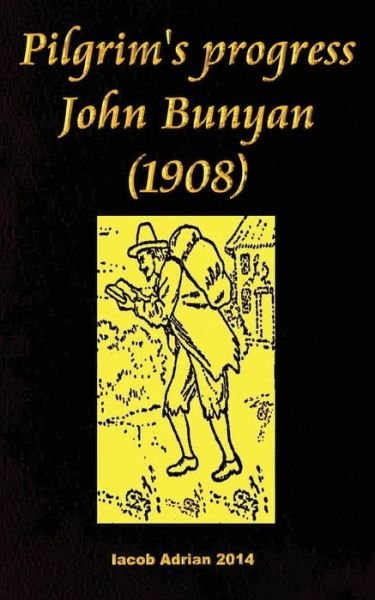 Cover for Iacob Adrian · Pilgrim's progress John Bunyan (1908) (Paperback Book) (2017)