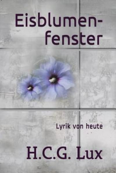 Cover for H C G Lux · Eisblumenfenster (Paperback Book) (2017)