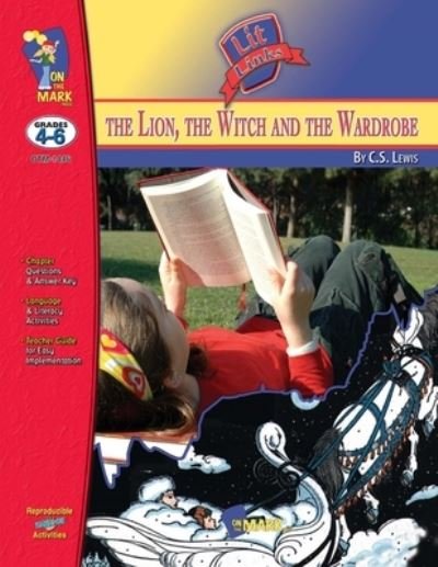Cover for Roy Sousa · The Lion, the Witch &amp; the Wardrobe Lit Link Grades 4-6 (Paperback Book) (2007)