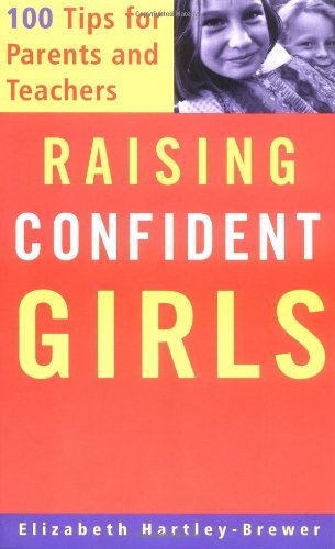 Cover for Elizabeth Hartley-brewer · Raising Confident Girls: 100 Tips for Parents and Teachers (Paperback Bog) (2001)