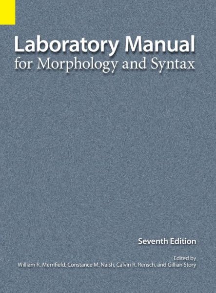 Cover for William R Merrifield · Laboratory Manual for Morphology and Syntax, 7th Edition (Inbunden Bok) (2003)