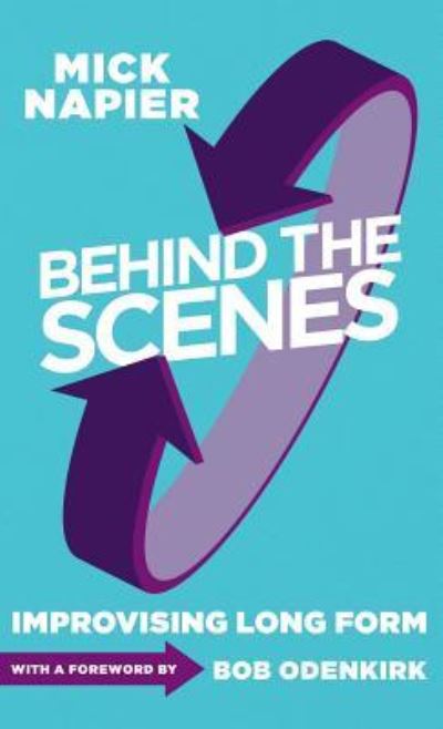 Cover for Mick Napier · Behind the Scenes (Hardcover Book) (2015)