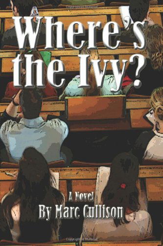 Cover for Marc Cullison · Where's the Ivy? (Paperback Book) (2011)