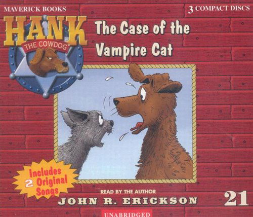 Cover for John R. Erickson · The Case of the Vampire Cat (Hank the Cowdog) (Audiobook (CD)) [Unabridged edition] (2002)