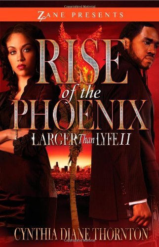 Cover for Cynthia Diane Thornton · Rise of the Phoenix: Larger Than Lyfe II (Larger Than Life) (Paperback Book) [Original edition] (2011)