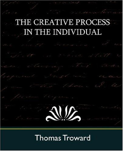 The Creative Process in the Individual - Thomas Troward - Books - Book Jungle - 9781594629211 - July 20, 2007