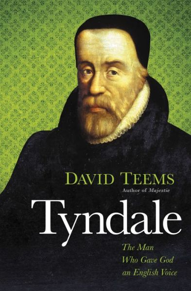 Cover for David Teems · Tyndale: The Man Who Gave God an English Voice (Paperback Book) (2012)