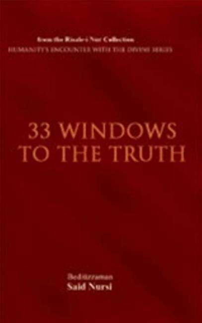 Cover for Bediuzzaman Said Nursi · 33 Windows of the Truth (Paperback Book) (2009)