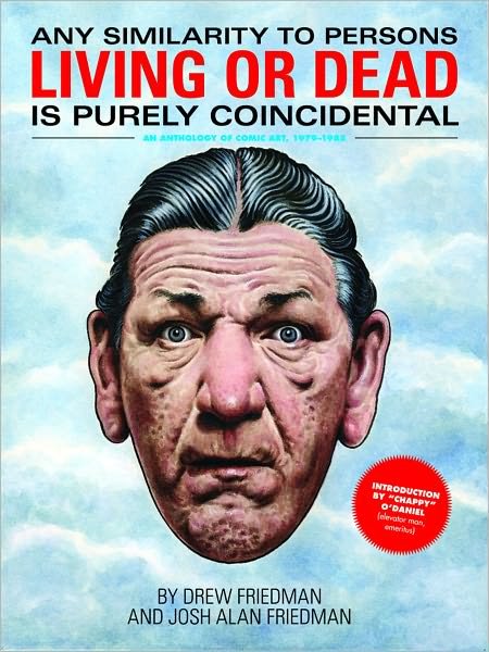 Cover for Drew Friedman · Any Similarity To Persons Living Or Dead Is Purely Coincidental (Hardcover bog) (2012)