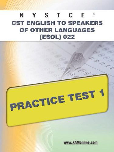 Cover for Sharon a Wynne · Nystce Cst English to Speakers of Other Languages (Esol) 022 Practice Test 1 (Taschenbuch) [First Edition, New edition] (2011)
