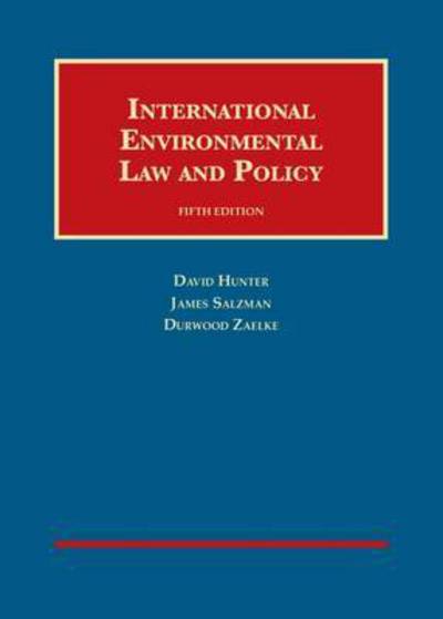 Cover for David Hunter · International Environmental Law and Policy - University Casebook Series (Hardcover Book) [5 Revised edition] (2015)