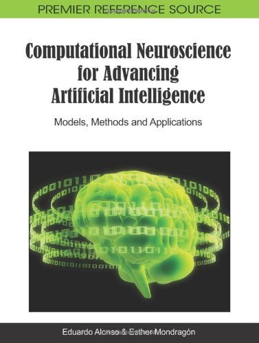Cover for Eduardo Alonso · Computational Neuroscience for Advancing Artificial Intelligence: Models, Methods and Applications (Gebundenes Buch) (2010)