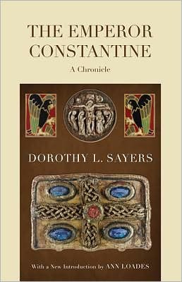 Cover for Dorothy L. Sayers · The Emperor Constantine: (Paperback Book) (2011)