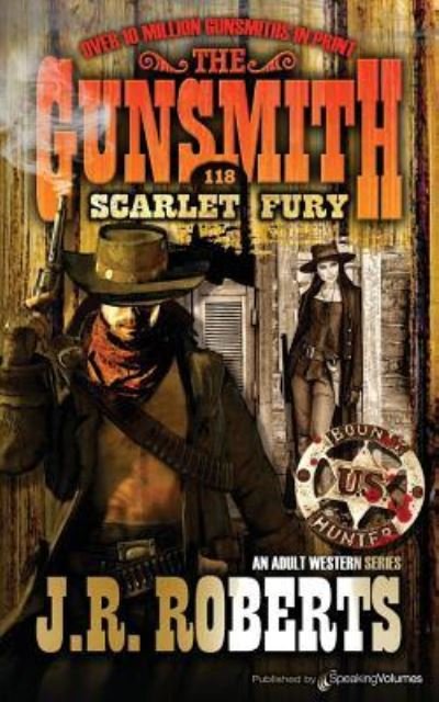 Scarlet Fury - J R Roberts - Books - Speaking Volumes, LLC - 9781612327211 - April 26, 2016