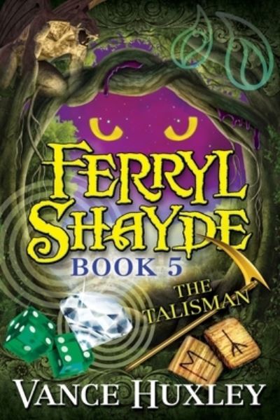 Cover for Vance Huxley · Ferryl Shayde - Book 5 - The Talisman (Paperback Book) (2019)