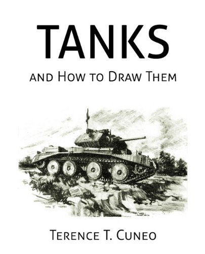 Cover for Terence T. Cuneo · Tanks and How to Draw Them (Wwii Era Reprint) (Paperback Book) (2010)