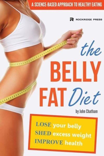 Cover for John Chatham · The Belly Fat Diet (Paperback Book) (2012)