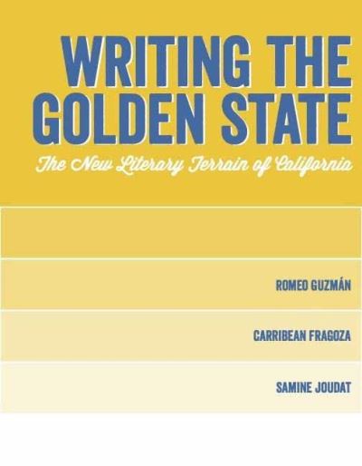 Cover for Carribean Fragoza · Writing the Golden State: The New Literary Terrain of California (Inbunden Bok) (2024)