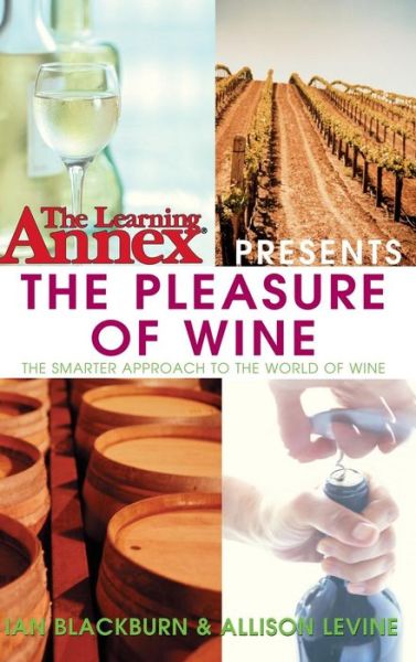 Cover for The Learning Annex · The Learning Annex Presents the Pleasure of Wine (Hardcover Book) (2003)