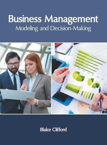 Cover for Blake Clifford · Business Management: Modeling and Decision-Making (Hardcover Book) (2019)
