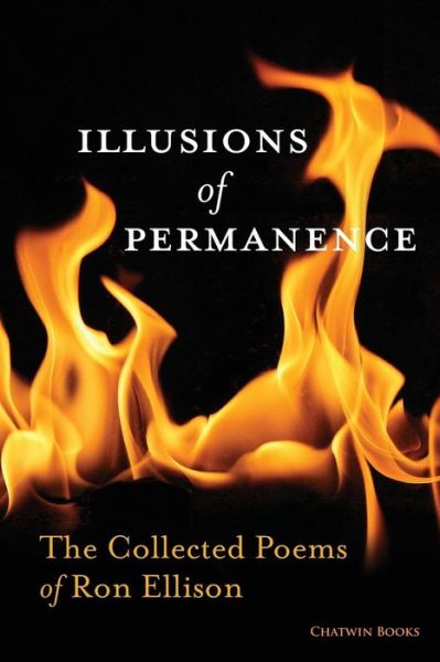 Cover for Ron Ellison · Illusions of Permanence: the Collected Poems of Ron Ellison (Paperback Book) (2015)