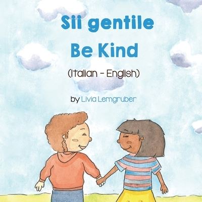 Cover for Livia Lemgruber · Be Kind (Italian-English) (N/A) (2021)