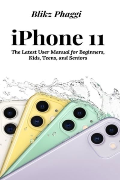 Cover for Blikz Phaggi · Iphone 11 (Taschenbuch) (2021)