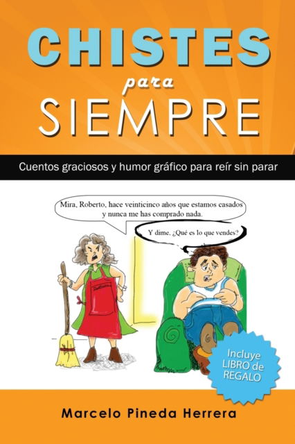 Cover for Marcelo Pineda Herrera · Chistes para siempre (Paperback Book) (2017)