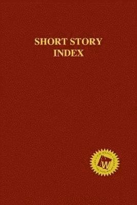 Cover for HW Wilson · Short Story Index, 2018 Annual Cumulation (Paperback Book) (2019)