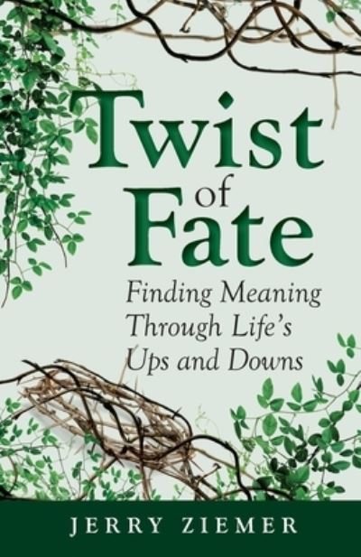 Twist of Fate - Jerry Ziemer - Books - Ten16 Press - 9781645381211 - February 4, 2020