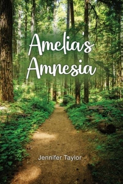 Cover for Jennifer Taylor · Amelia's Amnesia (Paperback Book) (2020)