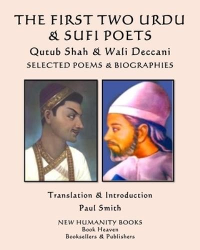 Cover for Qutub Shah · THE FIRST TWO URDU &amp; SUFI POETS Qutub Shah &amp; Wali Deccani (Paperback Book) (2020)