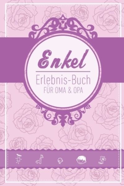 Cover for Groeltern Tagebuch · Enkel Erlebnis Buch Fur Oma &amp; Opa (Pocketbok) (2019)