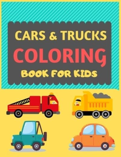 Cover for Dipas Press · Cars &amp; Trucks Coloring Book For Kids (Pocketbok) (2019)