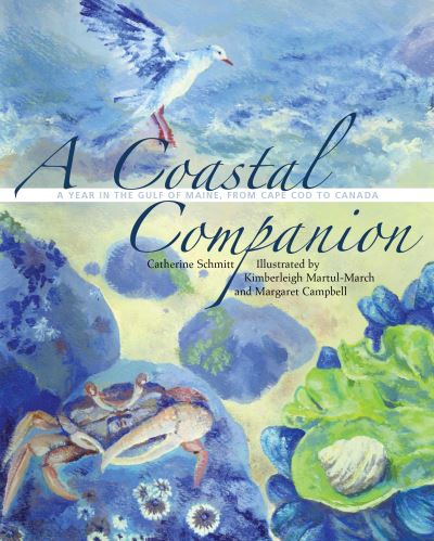Cover for Catherine Schmitt · A Coastal Companion: A Year in the Gulf of Maine, from Cape Cod to Canada (Paperback Book) (2023)