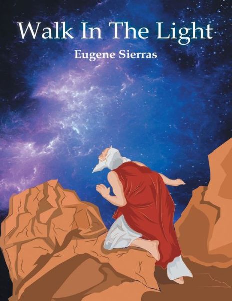 Cover for Eugene Sierras · Walk in the Light (Paperback Book) (2021)