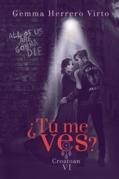 Cover for Gemma Herrero Virto · ?Tu me ves? VI: Croatoan - ?tu Me Ves? (Paperback Book) (2019)